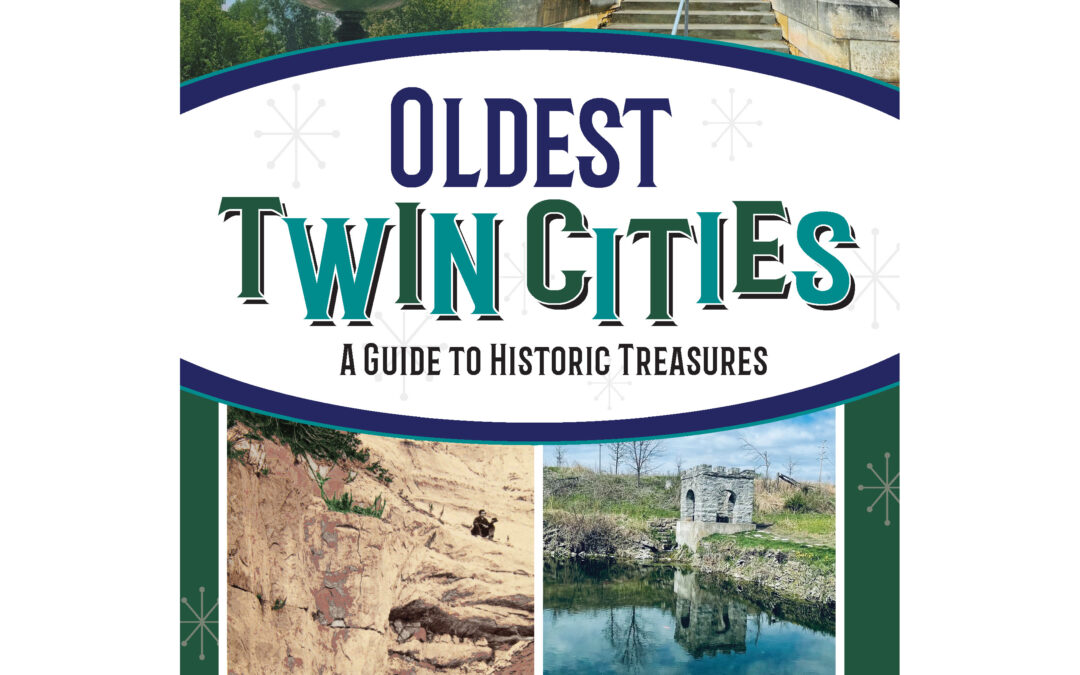 New Guidebook Explores the Twin Cities’ Oldest Sites